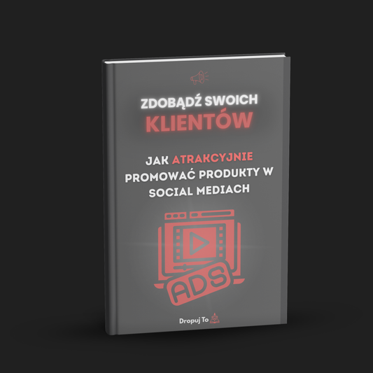 Zdobądź swoich klientów - jak atrakcyjnie promować produkty w social mediach